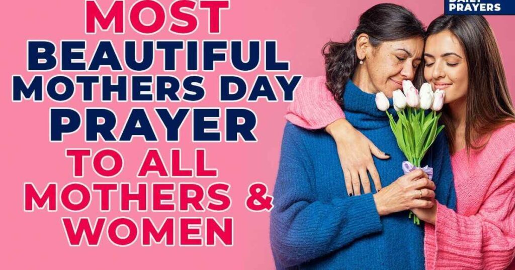 A Prayer of Gratitude for All Mothers on Mother's Day