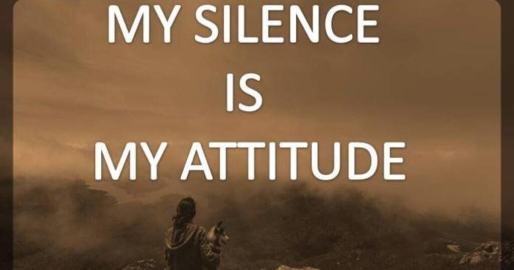 Silent Attitude Captions For Instagram
