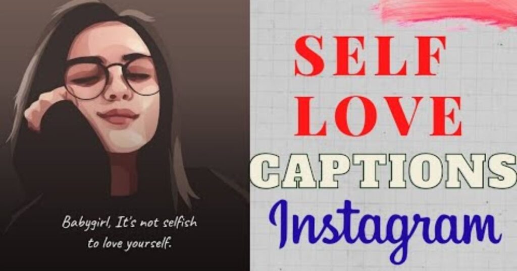Empowering Self-Love Captions for Girls on Instagram