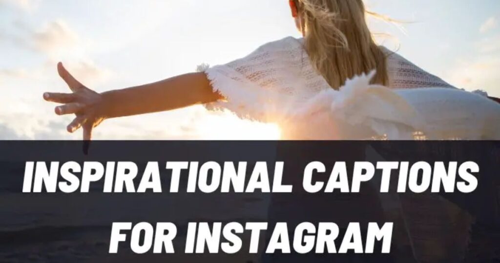 Inspirational Captions