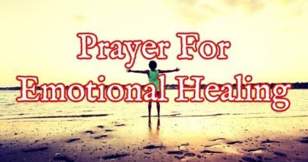 Prayer for Emotional Healing and Restoration