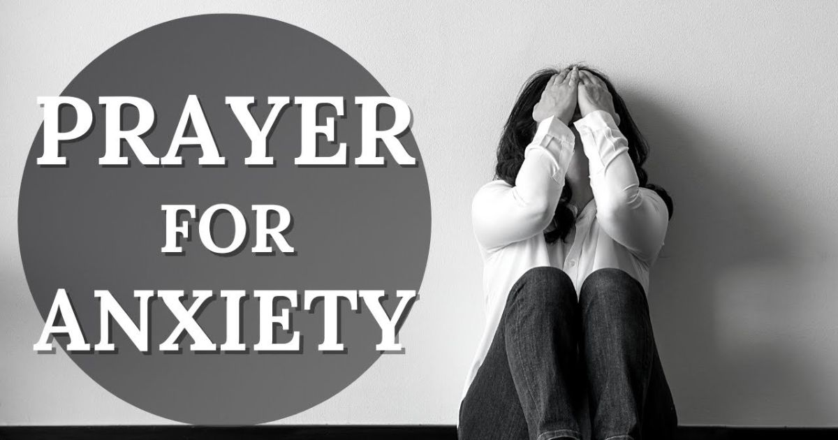 Prayers For Fear And Anxiety