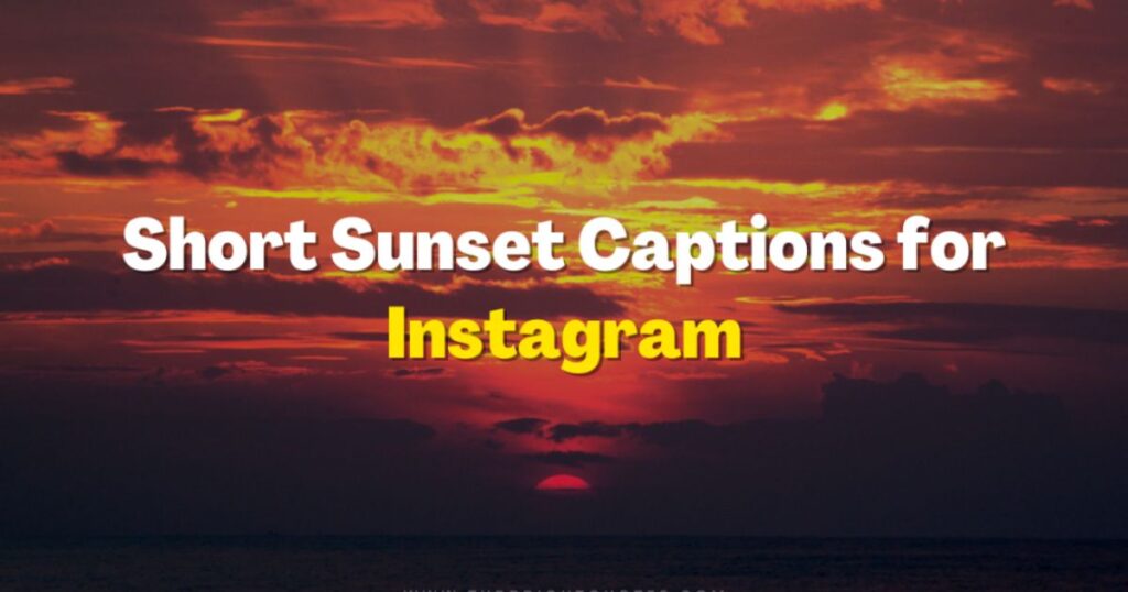 Short and Sweet Sunset Captions
