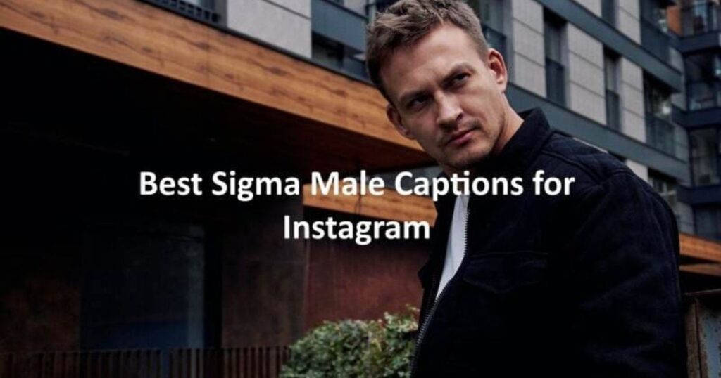 Sigma Male Captions for Self-Confidence
