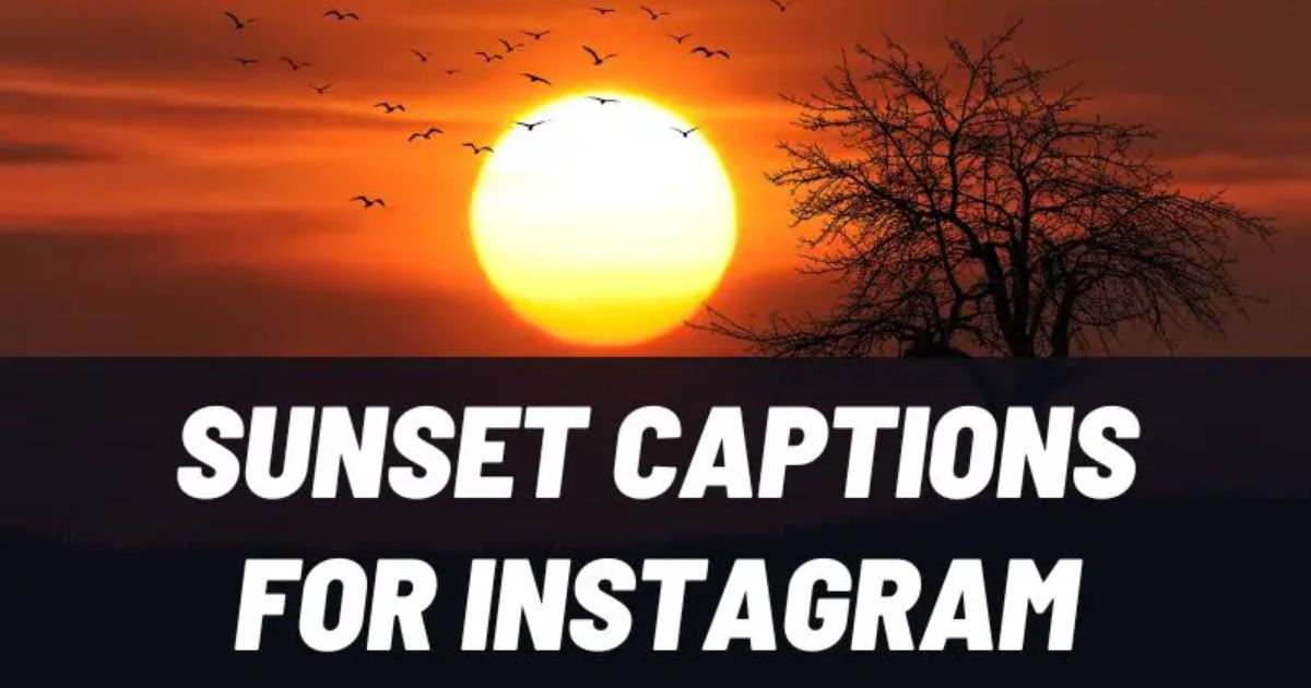 Sunset Captions for Instagram