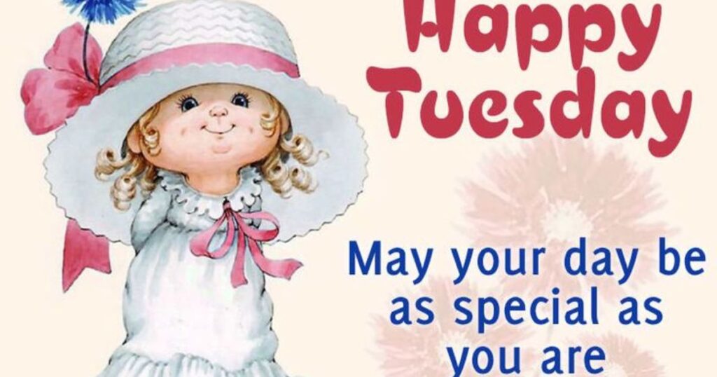 Cute Wishes for Tuesday