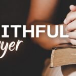 PRAYER OF THE FAITHFUL