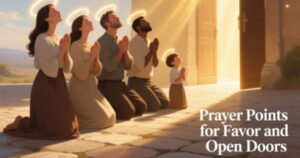 Prayer Points For Favour And Open Doors