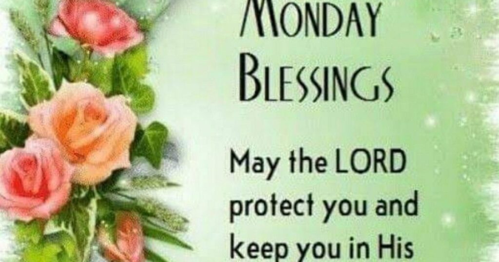 Unique Monday Morning Blessings