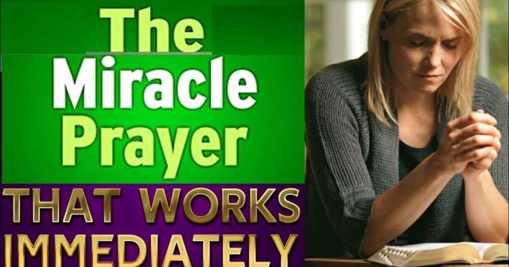 What Is the Immediate Miracle Prayer