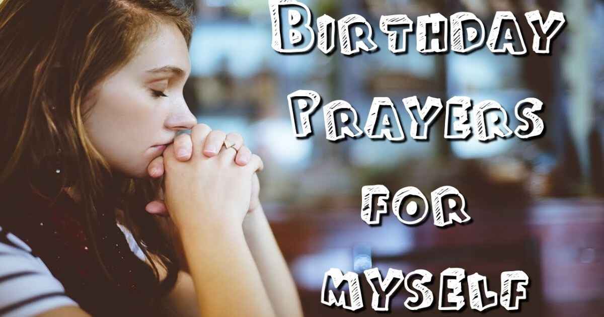 Birthday Prayers For Myself