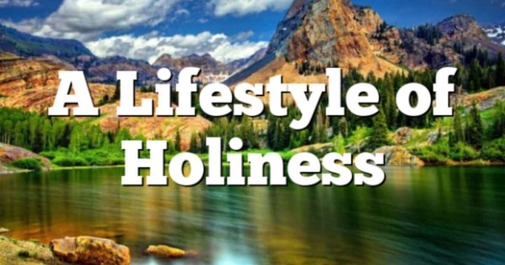 Prayer for a Lifestyle of Holiness