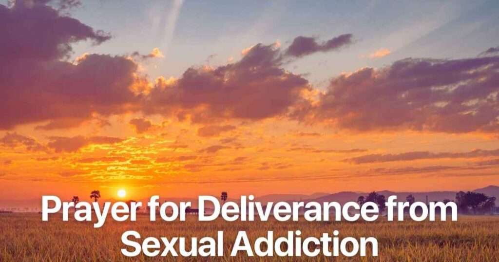 Prayer for Complete Deliverance from Porn Addiction